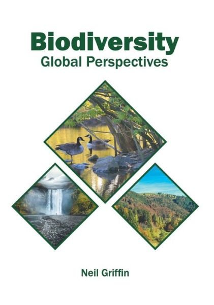 Cover for Neil Griffin · Biodiversity: Global Perspectives (Inbunden Bok) (2018)