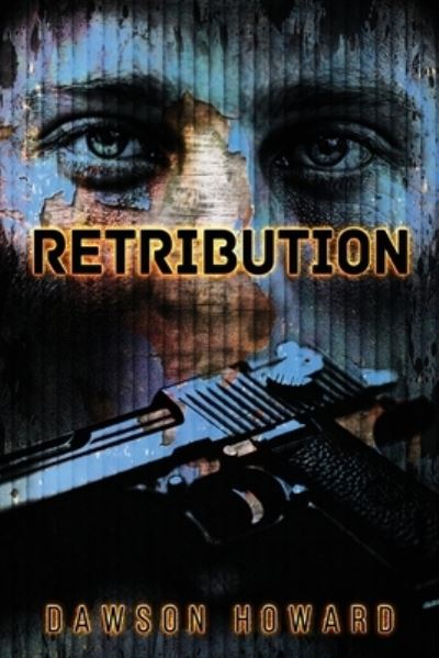 Cover for Dawson Howard · Retribution (Book) (2022)