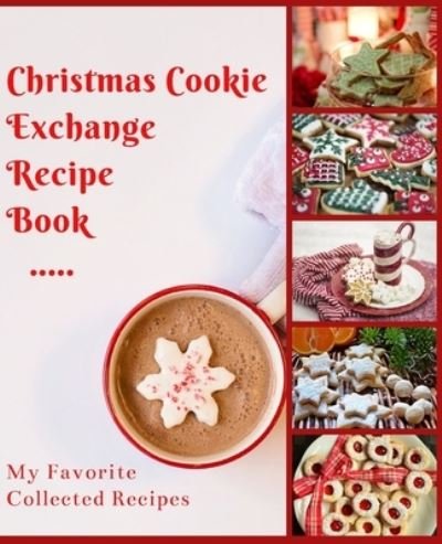 Recipe Collection Journals by Djh · Christmas Cookie Exchange Recipe Jounal (Pocketbok) (2019)