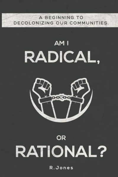 Cover for Rickey Jones · Am I Radical, or Rational? (Paperback Book) (2019)