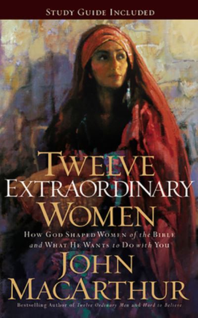 Twelve Extraordinary Women - John MacArthur - Music - Thomas Nelson on Brilliance Audio - 9781713529439 - November 24, 2020