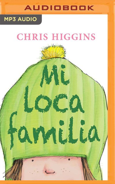 Cover for Chris Higgins · Mi Loca Familia (Narracion En Castellano) (CD) (2020)