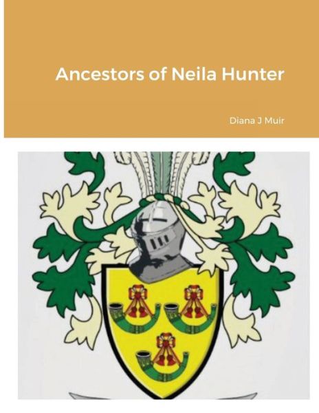 Cover for Diana Muir · Ancestors of Neila Hunter (Paperback Book) (2020)