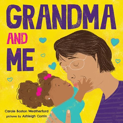 Cover for Carole Boston Weatherford · Grandma and Me (Board book) (2022)