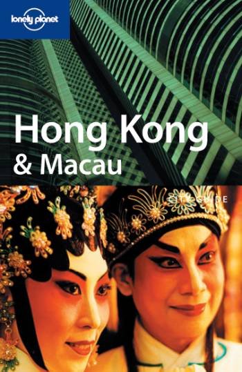 Cover for Steve Fallon · Lonely Planet City Guide: Hong Kong &amp; Macau, Lonely Planet City Guide (Book) [12. Painos] (2006)
