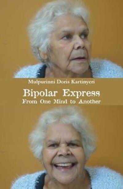 Cover for Mulpurinni Doris Kartinyeri · Bipolar Express (Paperback Book) (2017)