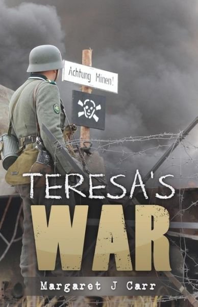 Cover for Margaret J Carr · Teresa's War (Paperback Book) (2014)