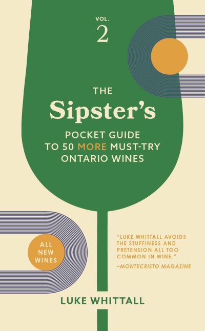 Sipster's Pocket Guide to 50 Must-Try Ontario Wines - Luke Whittall - Books - TouchWood Editions - 9781771514439 - October 29, 2024