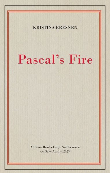 Cover for Kristina Bresnen · Pascal's Fire (Paperback Book) (2023)