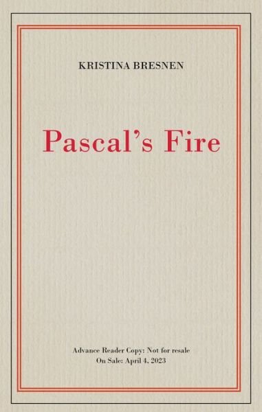 Cover for Kristina Bresnen · Pascal's Fire (Paperback Book) (2023)