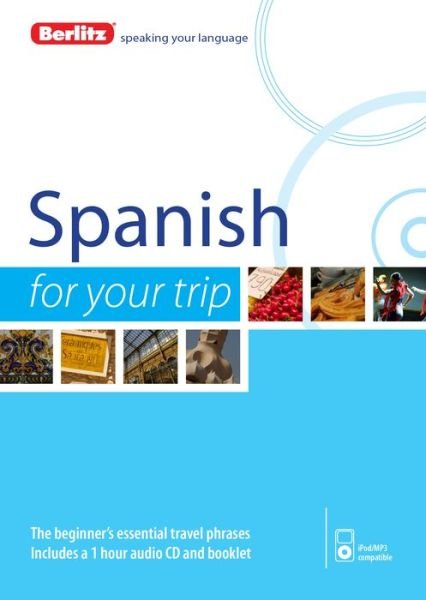 Cover for Berlitz · Berlitz Language: Spanish for Your Trip - Berlitz for Your Trip (Paperback Book) (2015)