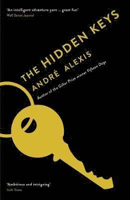 The Hidden Keys - Andre Alexis - Books - Profile Books Ltd - 9781781258439 - June 7, 2018