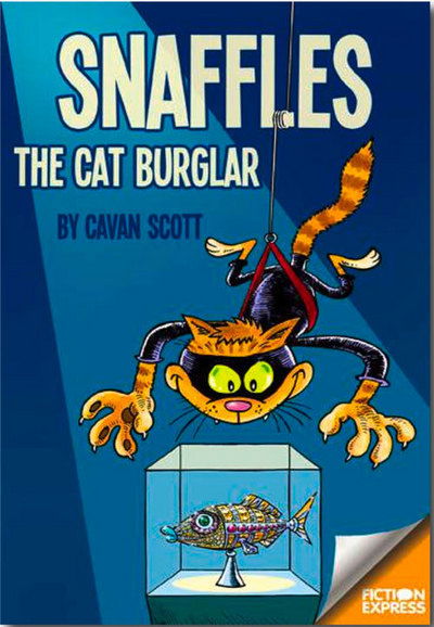 Cover for Cavan Scott · Fiction Express: Snaffles The Cat Burglar - Fiction Express (Paperback Book) (2015)