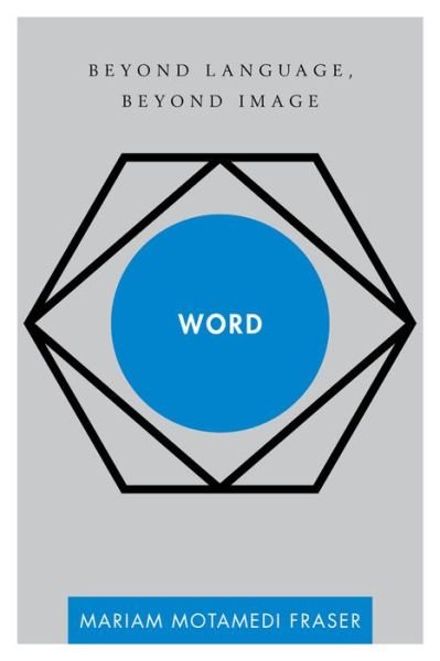 Cover for Mariam Motamedi Fraser · Word: Beyond Language, Beyond Image - Disruptions (Paperback Book) (2015)