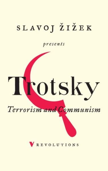 Cover for Leon Trotsky · Terrorism and Communism: A Reply to Karl Kautsky - Revolutions (Paperback Book) (2017)