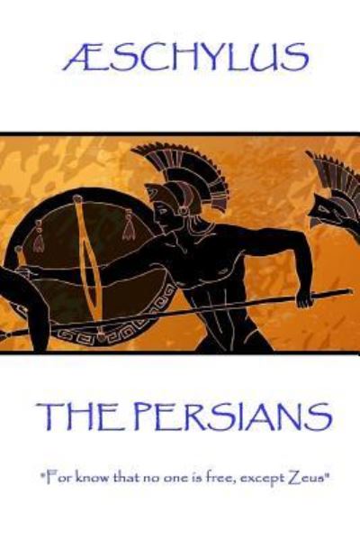 Cover for Schylus · AEschylus - The Persians (Paperback Book) (2017)