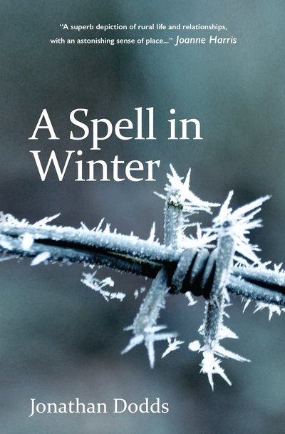 A Spell in Winter: and other stories - Jonathan Dodds - Kirjat - Troubador Publishing - 9781788035439 - sunnuntai 28. toukokuuta 2017