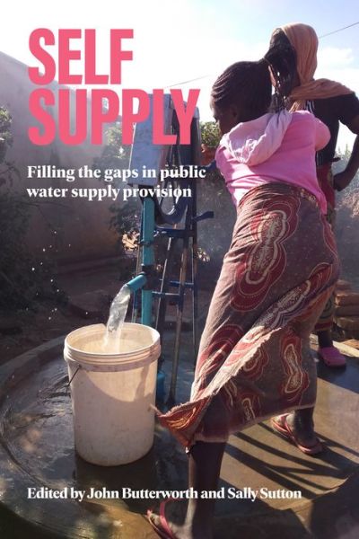 Cover for Sally Sutton · Self-Supply: Filling the gaps in public water supply provision - Open Access (Pocketbok) (2021)