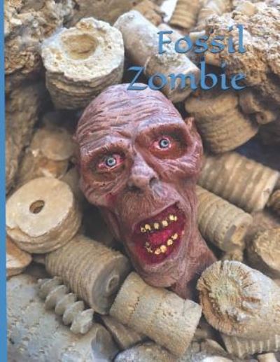 Cover for C Wright · Fossil Zombie (Paperback Book) (2018)