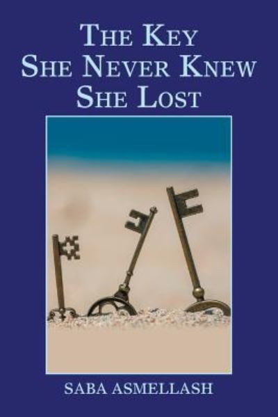 Cover for Saba Asmellash · The Key She Never Knew She Lost (Paperback Book) (2019)