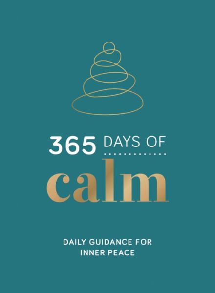 365 Days of Calm: Daily Guidance for Inner Peace - Robyn Martin - Books - Summersdale Publishers - 9781800074439 - November 10, 2022