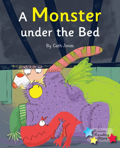 Cover for Cath Jones · A Monster Under the Bed: Phonics Phase 5 - Reading Stars Phonics (Paperback Book) (2020)