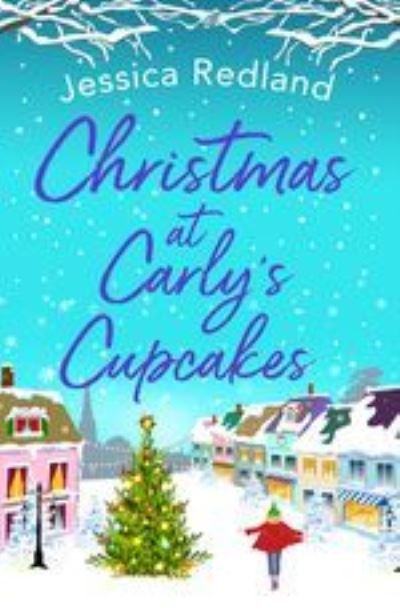 Cover for Jessica Redland · Christmas at Carly's Cupcakes: A wonderfully uplifting festive read - Christmas on Castle Street (Pocketbok) [Large type / large print edition] (2020)