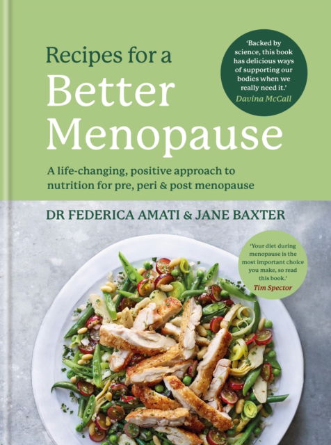 Cover for Dr Federica Amati · Recipes for a Better Menopause: A life-changing, positive approach to nutrition for pre, peri and post menopause (Hardcover Book) (2023)