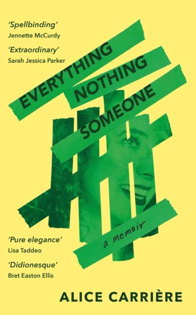 Cover for Alice Carriere · Everything / Nothing / Someone (Paperback Bog) [Main edition] (2024)