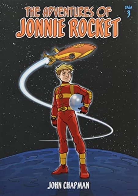 Cover for John Chapman · The Adventures of Jonnie Rocket - The Adventures of Jonnie Rocket Saga 3 (Pocketbok) (2021)