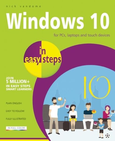 Cover for Nick Vandome · Windows 10 in Easy Steps - in Easy Steps (Paperback Book) (2015)