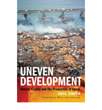 Cover for Neil Smith · Uneven Development: Nature, Capital, and the Production of Space (Paperback Book) (2010)