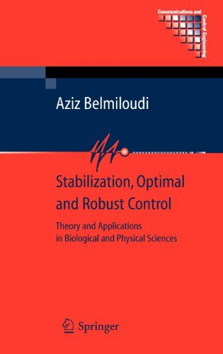 Cover for Aziz Belmiloudi · Stabilization, Optimal and Robust Control: Theory and Applications in Biological and Physical Sciences - Communications and Control Engineering (Innbunden bok) [2008 edition] (2008)