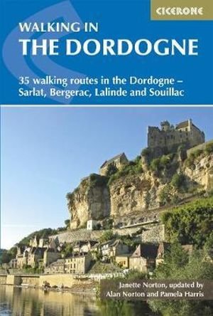Cover for Janette Norton · Walking in the Dordogne: 35 walking routes in the Dordogne - Sarlat, Bergerac, Lalinde and Souillac (Paperback Book) [2 Revised edition] (2018)