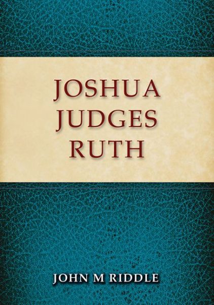 Cover for John Riddle · Joshua, Judges, Ruth (Paperback Book) (2015)