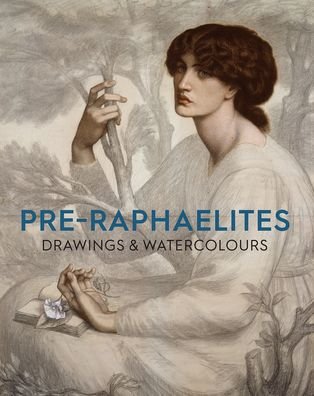 Cover for Christiana Payne · Pre-Raphaelite Drawings and Watercolours (Paperback Book) (2021)