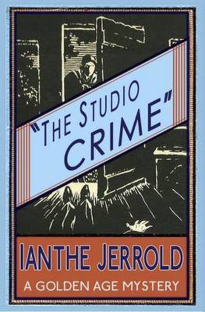 Cover for Ianthe Jerrold · The Studio Crime (Paperback Book) (2015)
