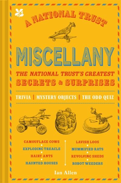 Cover for Ian Allen · A National Trust Miscellany: The National Trust's Greatest Secrets &amp; Surprises - National Trust (Hardcover Book) (2022)