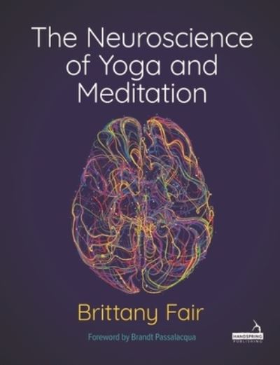 Cover for Brittany Fair · The Neuroscience of Yoga and Meditation (Paperback Book) (2023)