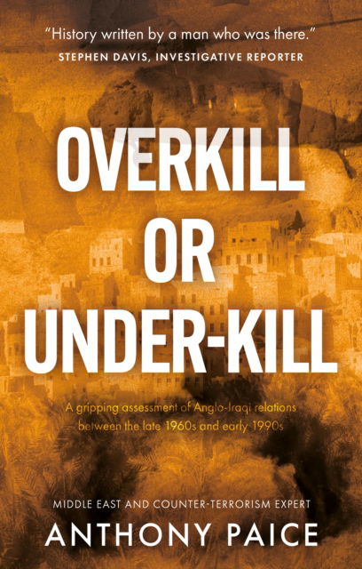 Cover for Anthony Paice · Overkill or Under-kill (Hardcover Book) (2023)