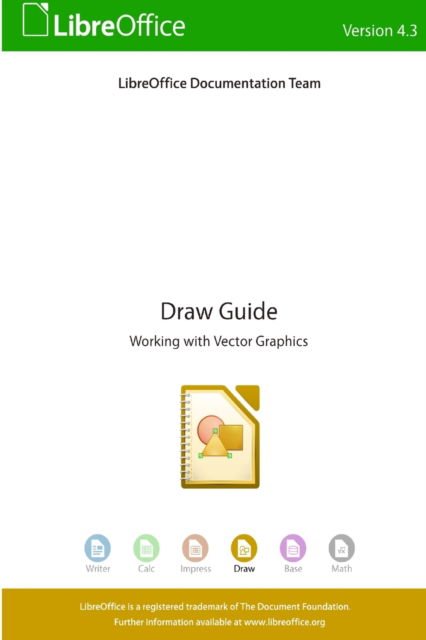 Cover for Libreoffice Documentation Team · LibreOffice 4.3 Draw Guide (Paperback Book) (2015)