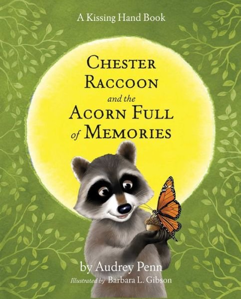 Cover for Audrey Penn · Chester Raccoon and the Acorn Full of Memories (Buch) (2011)