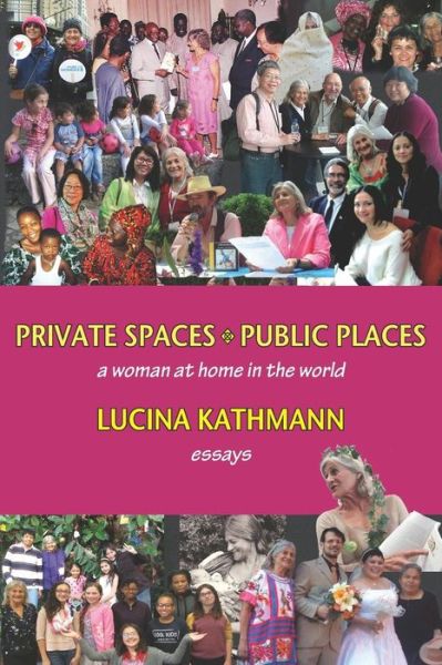 Cover for Lucina Kathmann · Private Spaces, Public Places (Paperback Book) (2019)