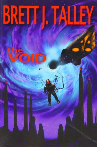 The Void - Brett J. Talley - Books - JournalStone - 9781936564439 - July 13, 2012