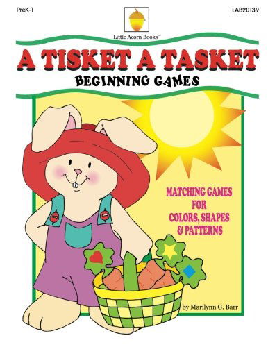 Cover for Marilynn G Barr · A Tisket a Tasket: Matching Games for Colors, Shapes &amp; Patterns (Paperback Book) (2013)