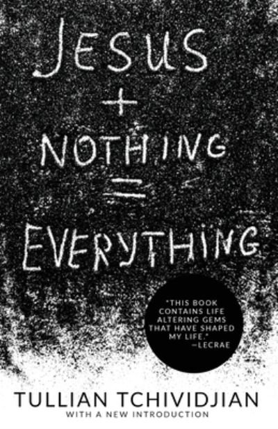 Cover for Tullian Tchividjian · Jesus + Nothing = Everything (Pocketbok) (2020)