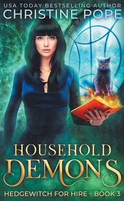 Cover for Christine Pope · Household Demons: A Witchy Paranormal Cozy Mystery - Hedgewitch for Hire (Pocketbok) (2021)