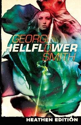 Cover for George O Smith · Hellflower (Paperback Book) [Heathen edition] (2023)