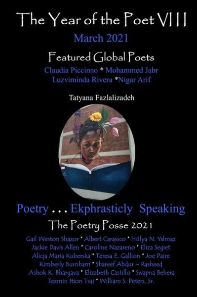 The Year of the Poet VIII March 2021 - The Poetry Posse - Books - Inner Child Press, Ltd. - 9781952081439 - March 3, 2021