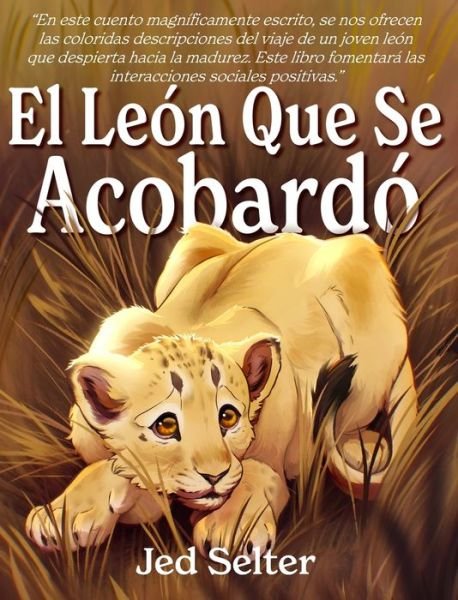 Cover for Jed Selter · El leon que se acobardo (Hardcover Book) (2021)